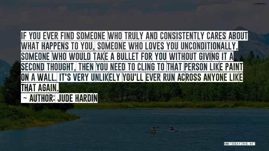 Someone That Cares Quotes By Jude Hardin