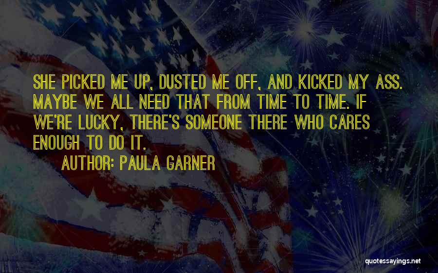 Someone That Cares Quotes By Paula Garner