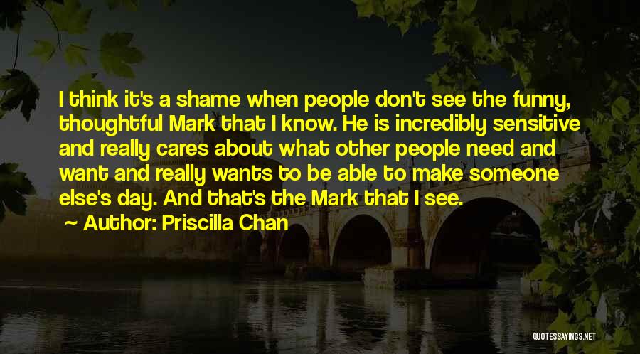 Someone That Cares Quotes By Priscilla Chan