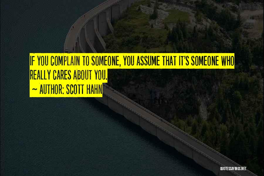 Someone That Cares Quotes By Scott Hahn