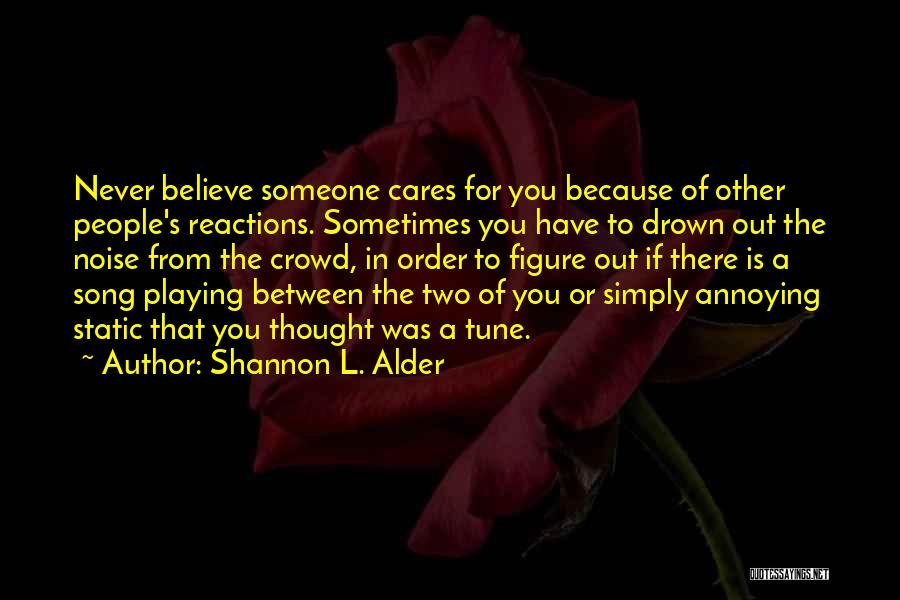 Someone That Cares Quotes By Shannon L. Alder