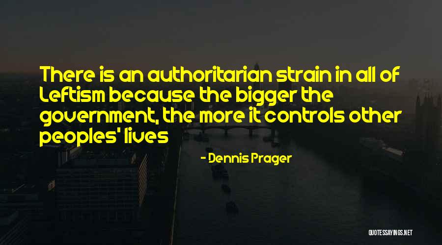 Someone That Controls Someone Quotes By Dennis Prager Someone That Controls Someone Quotes By Dennis Prager