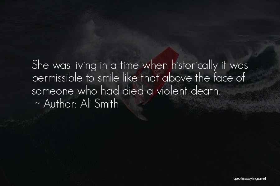 Someone That Died Quotes By Ali Smith