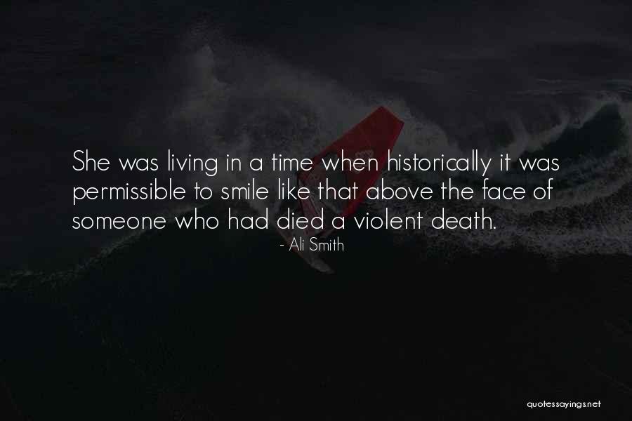 Someone That Died Quotes By Ali Smith Someone That Died Quotes By Ali Smith