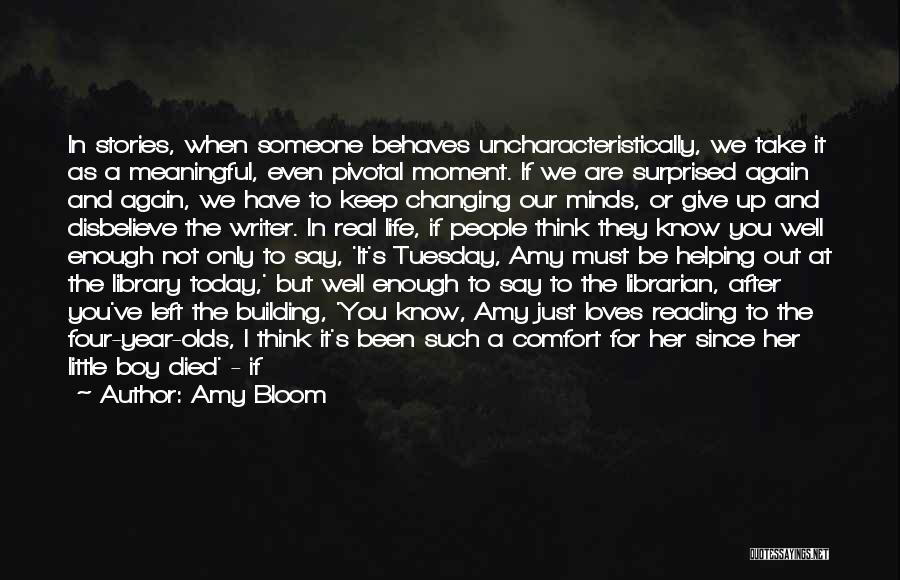 Someone That Died Quotes By Amy Bloom Someone That Died Quotes By Amy Bloom
