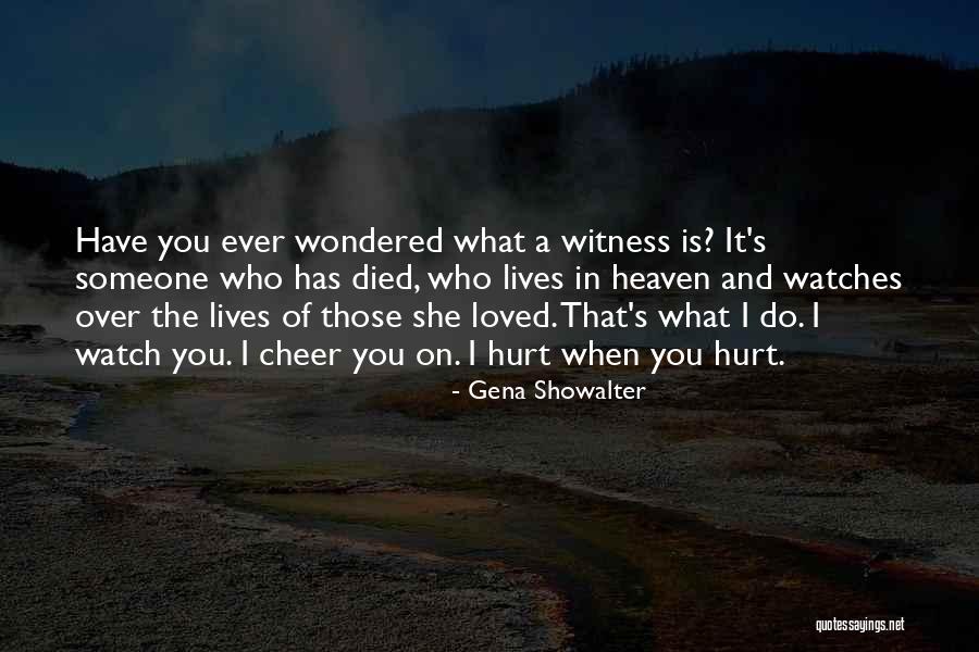 Someone That Died Quotes By Gena Showalter