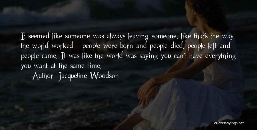 Someone That Died Quotes By Jacqueline Woodson