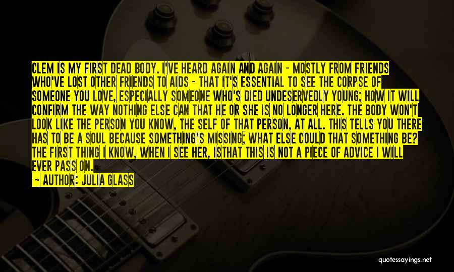 Someone That Died Quotes By Julia Glass Someone That Died Quotes By Julia Glass