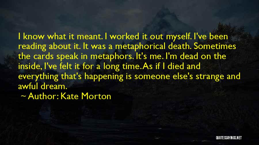 Someone That Died Quotes By Kate Morton