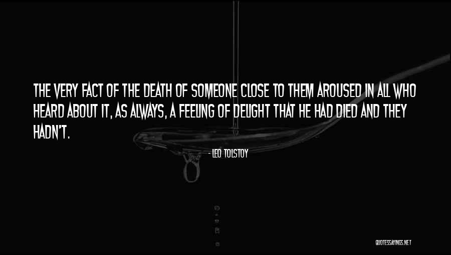 Someone That Died Quotes By Leo Tolstoy