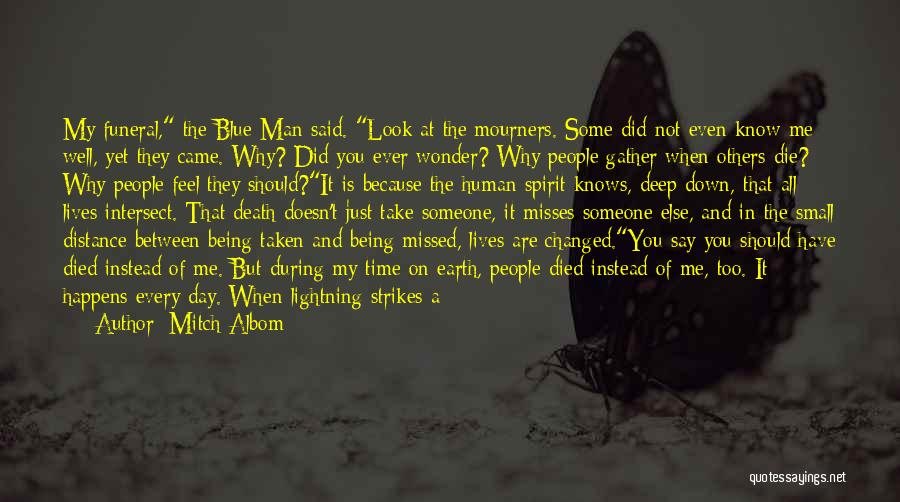 Someone That Died Quotes By Mitch Albom Someone That Died Quotes By Mitch Albom