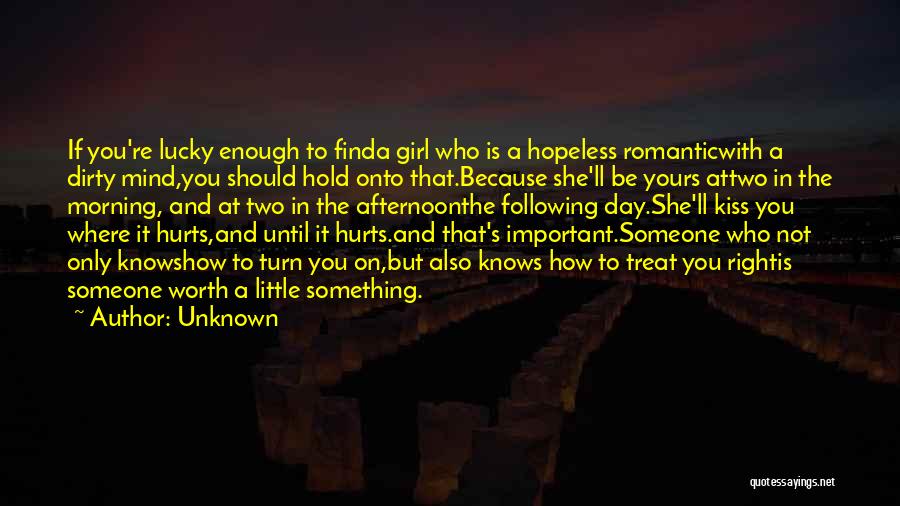 Someone That Hurts You Quotes By Unknown