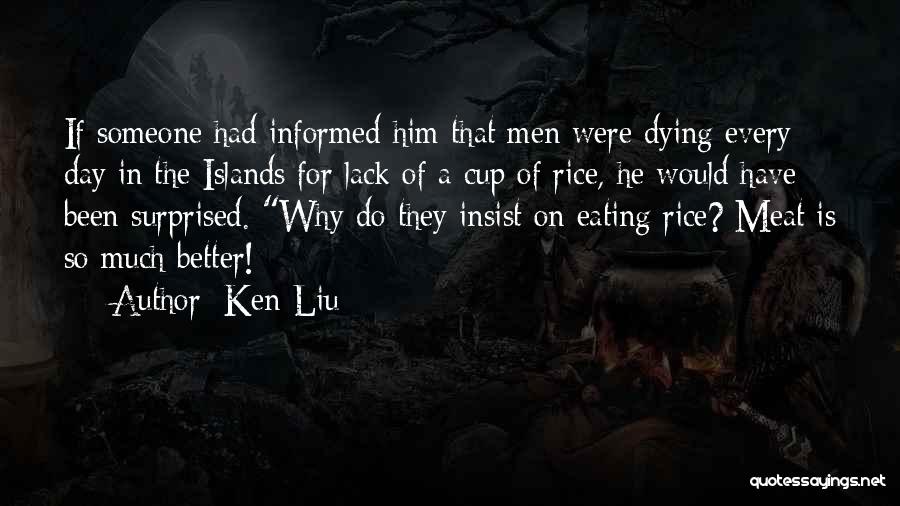 Someone That Is Dying Quotes By Ken Liu