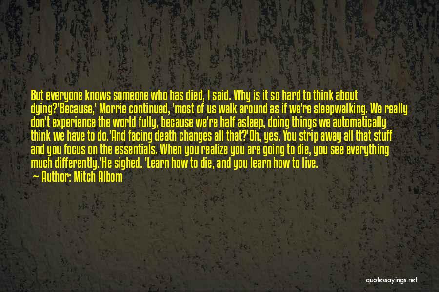 Someone That Is Dying Quotes By Mitch Albom