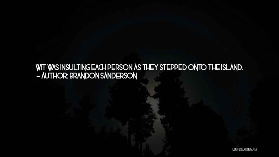 Someone That Is Sick Quotes By Brandon Sanderson