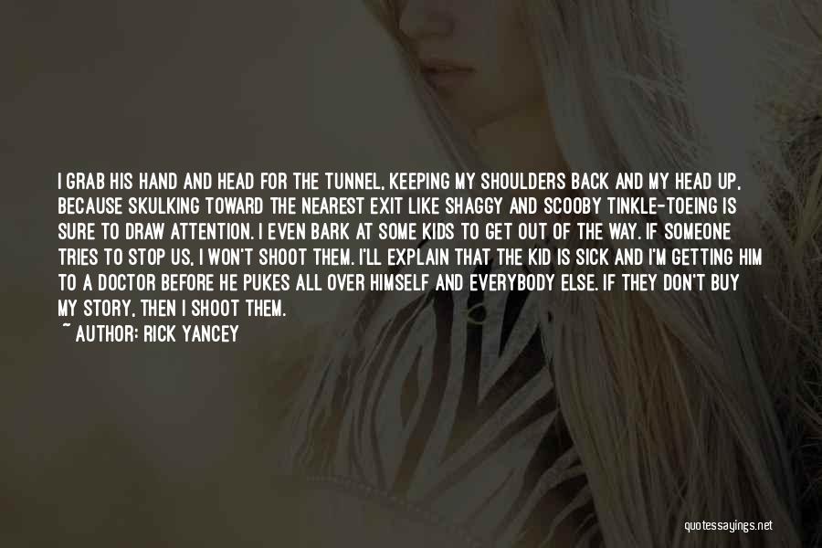 Someone That Is Sick Quotes By Rick Yancey