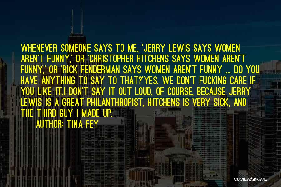 Someone That Is Sick Quotes By Tina Fey