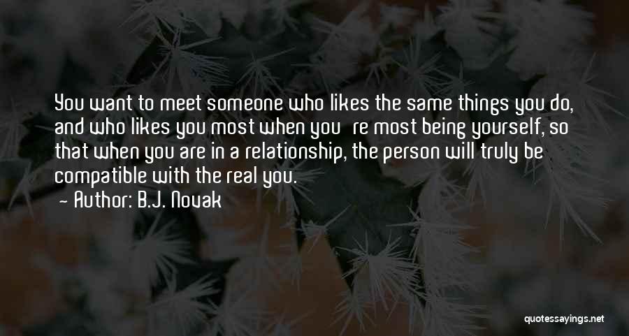 Someone That Likes You Quotes By B.J. Novak