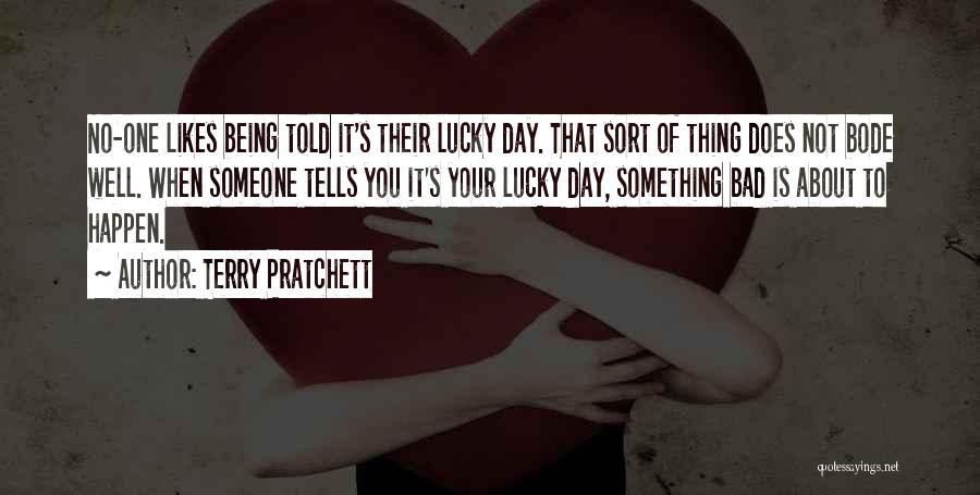 Someone That Likes You Quotes By Terry Pratchett