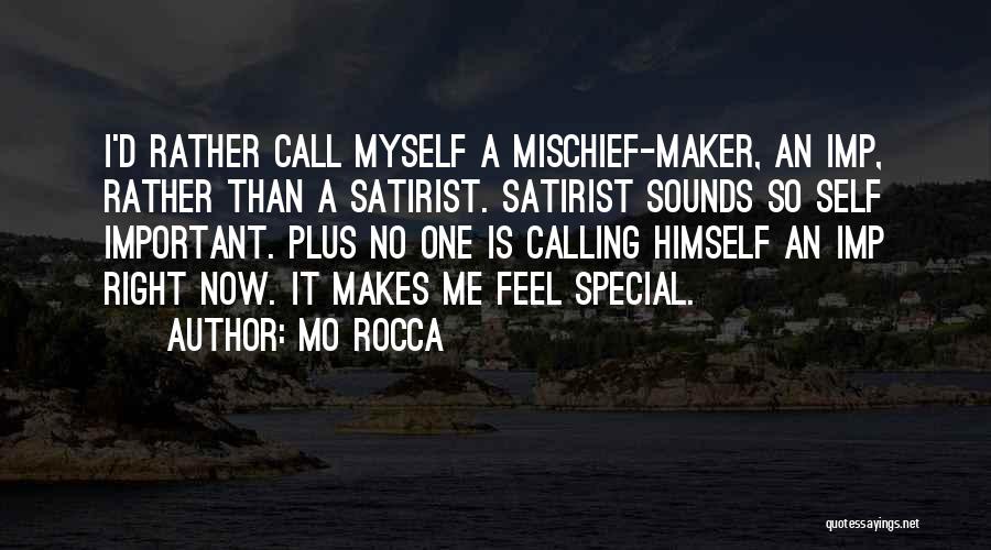 Someone That Makes You Feel Special Quotes By Mo Rocca
