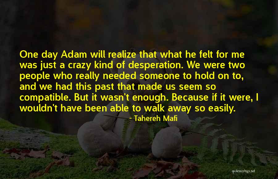 Someone That Past Away Quotes By Tahereh Mafi Someone That Past Away Quotes By Tahereh Mafi