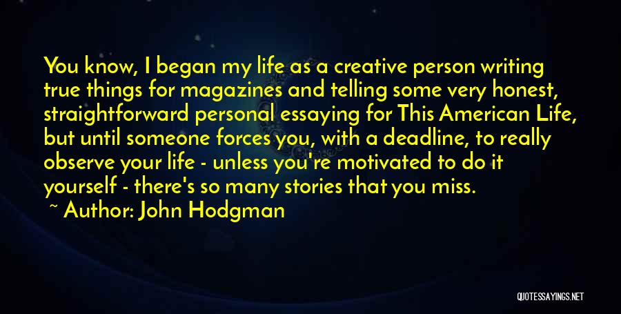 Someone That You Miss Quotes By John Hodgman