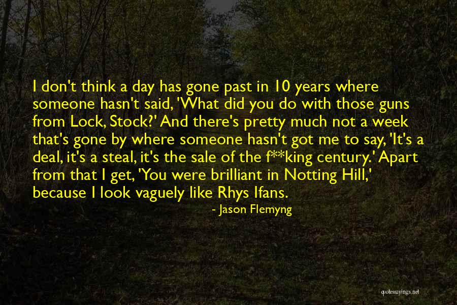 Someone That's Gone Quotes By Jason Flemyng