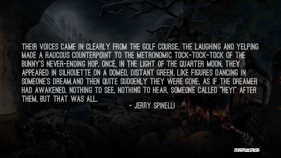 Someone That's Gone Quotes By Jerry Spinelli Someone That's Gone Quotes By Jerry Spinelli