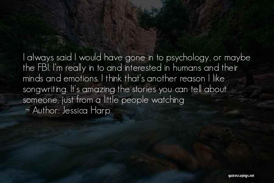 Someone That's Gone Quotes By Jessica Harp