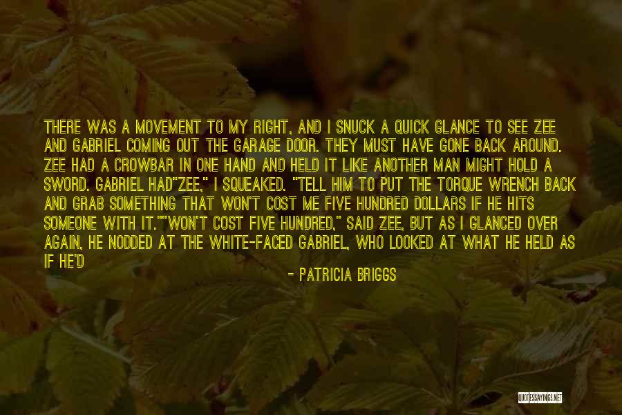 Someone That's Gone Quotes By Patricia Briggs Someone That's Gone Quotes By Patricia Briggs