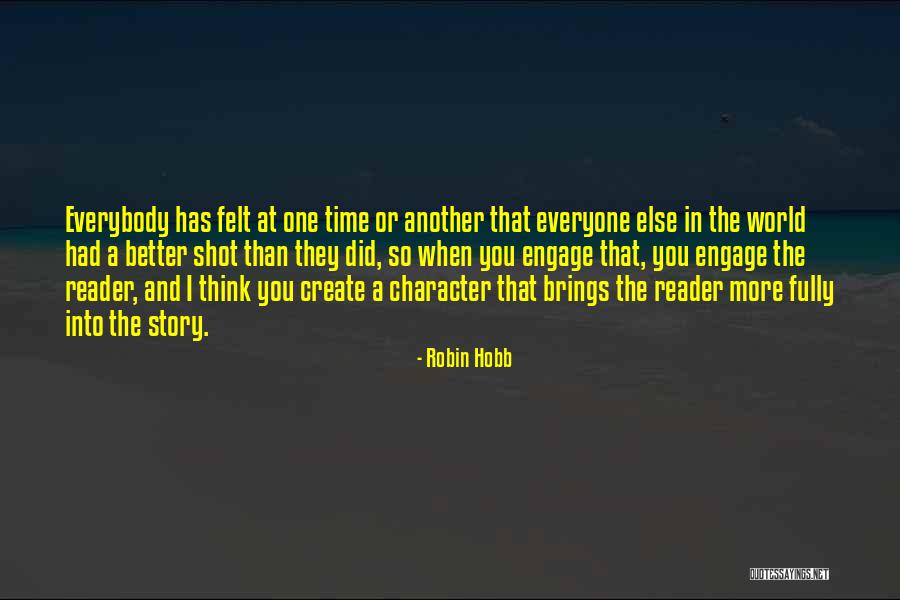 Someone Thinking They Are Better Than Everybody Else Quotes By Robin Hobb Someone Thinking They Are Better Than Everybody Else Quotes By Robin Hobb