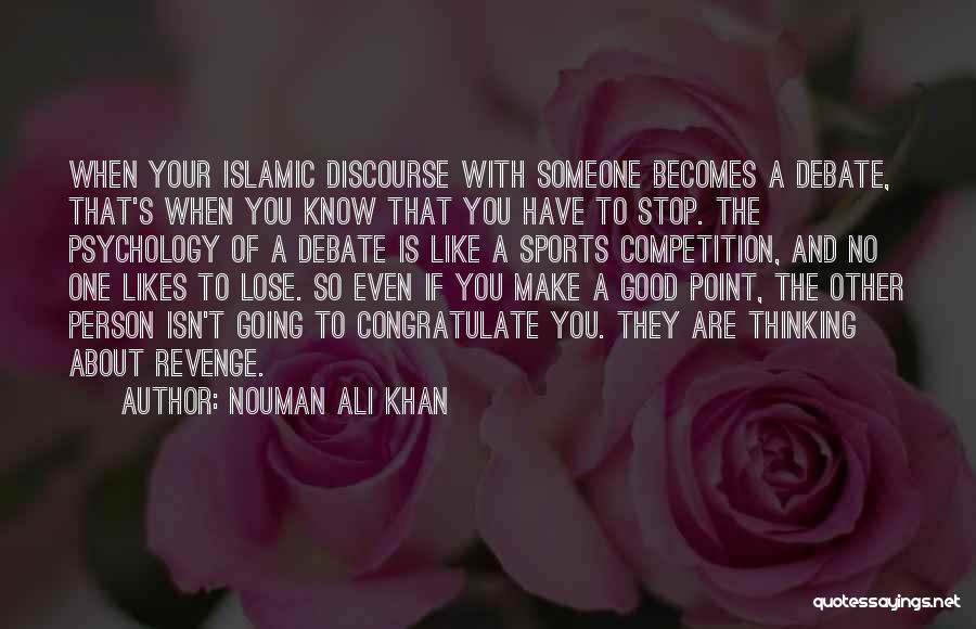 Someone Thinking They Know You Quotes By Nouman Ali Khan