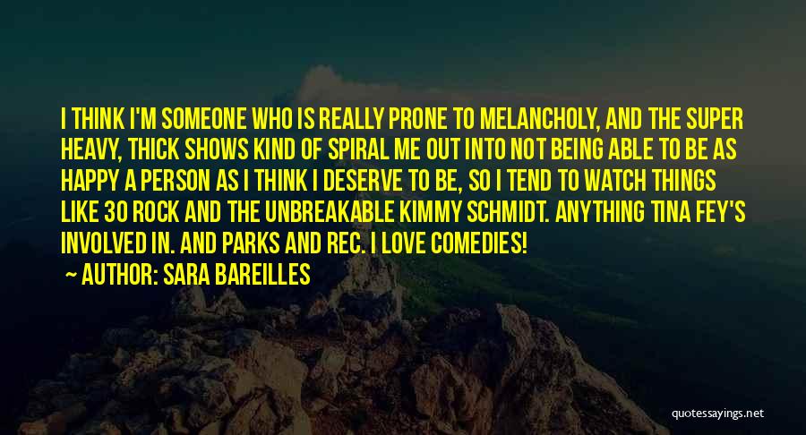 Someone To Be Happy Quotes By Sara Bareilles