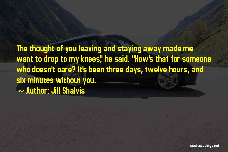 Someone To Care For Me Quotes By Jill Shalvis