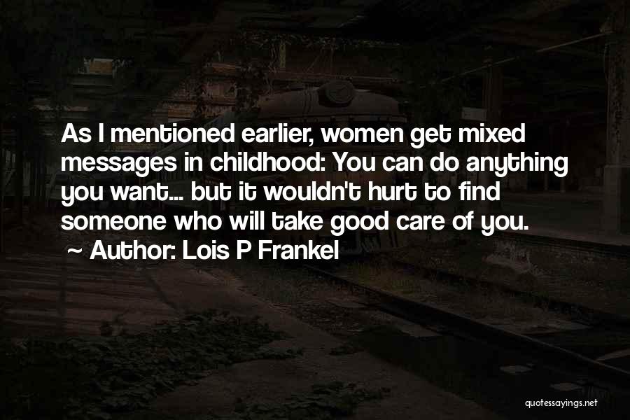 Someone To Care Quotes By Lois P Frankel