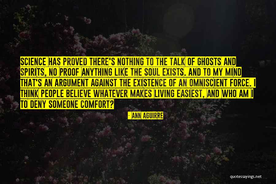 Someone To Comfort Quotes By Ann Aguirre Someone To Comfort Quotes By Ann Aguirre