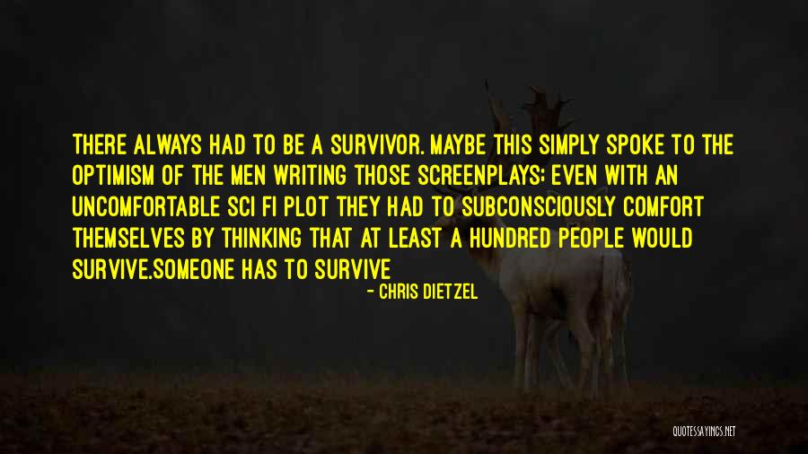 Someone To Comfort Quotes By Chris Dietzel