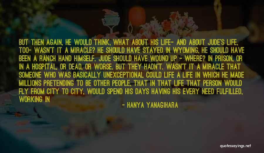 Someone To Comfort Quotes By Hanya Yanagihara Someone To Comfort Quotes By Hanya Yanagihara