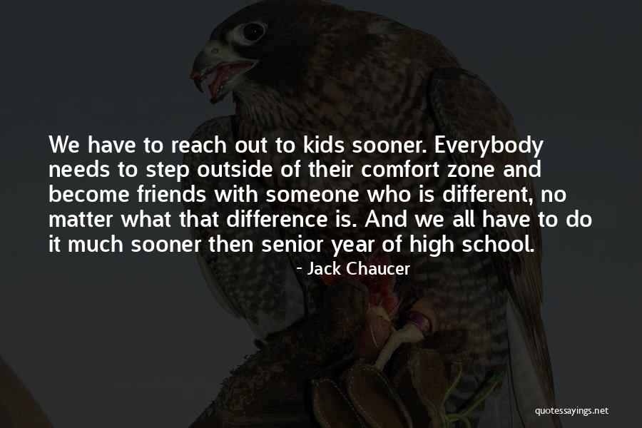 Someone To Comfort Quotes By Jack Chaucer