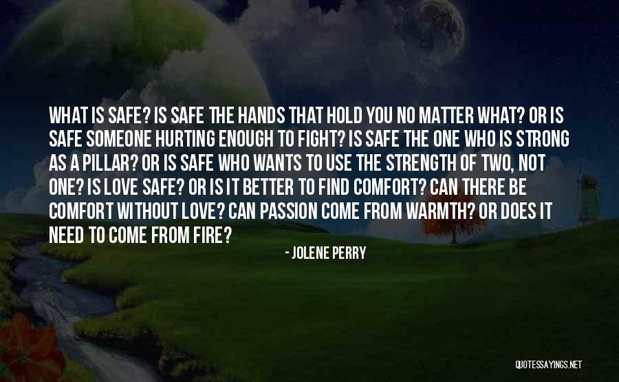 Someone To Comfort Quotes By Jolene Perry