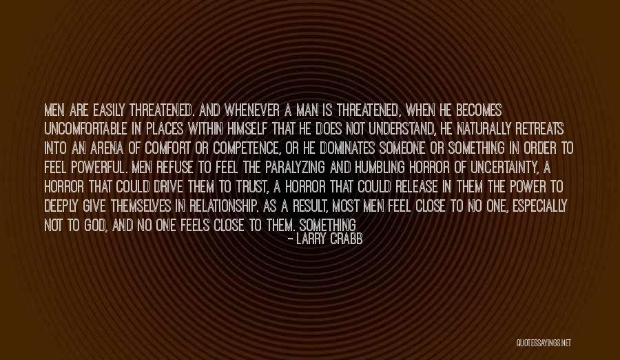 Someone To Comfort Quotes By Larry Crabb Someone To Comfort Quotes By Larry Crabb