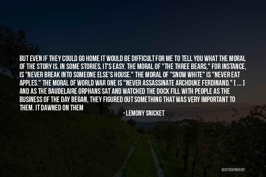 Someone To Comfort Quotes By Lemony Snicket