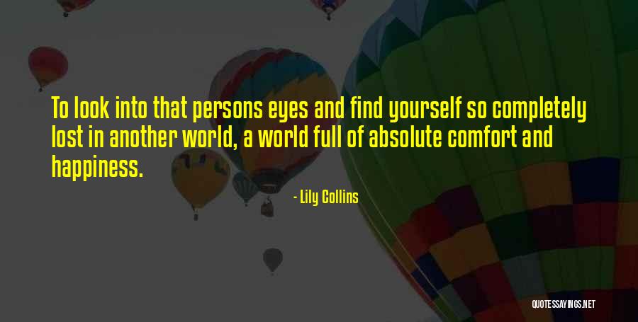 Someone To Comfort Quotes By Lily Collins