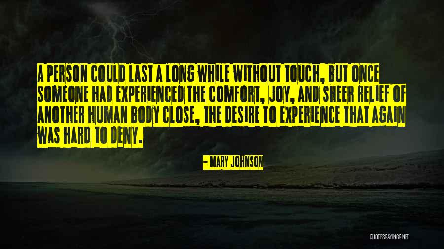 Someone To Comfort Quotes By Mary Johnson