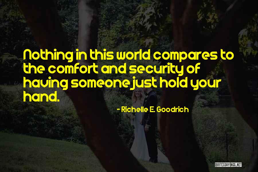 Someone To Comfort Quotes By Richelle E. Goodrich