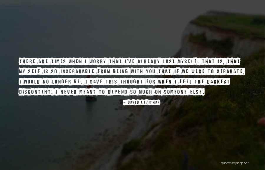 Someone To Depend On Quotes By David Levithan Someone To Depend On Quotes By David Levithan