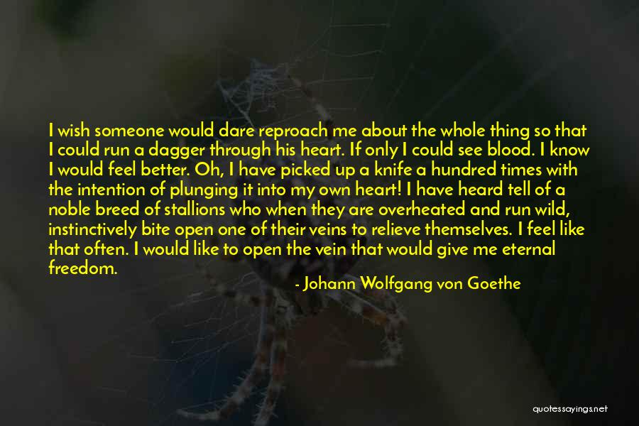 Someone To Feel Better Quotes By Johann Wolfgang Von Goethe Someone To Feel Better Quotes By Johann Wolfgang Von Goethe