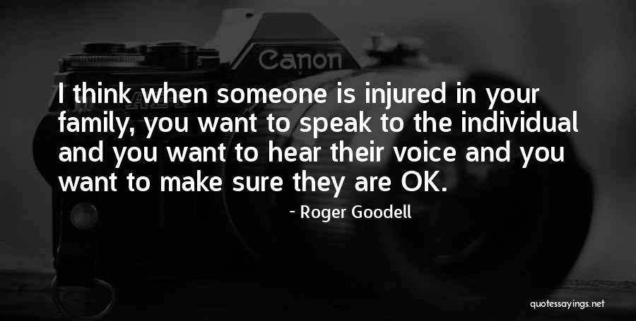 Someone To Hear You Quotes By Roger Goodell Someone To Hear You Quotes By Roger Goodell