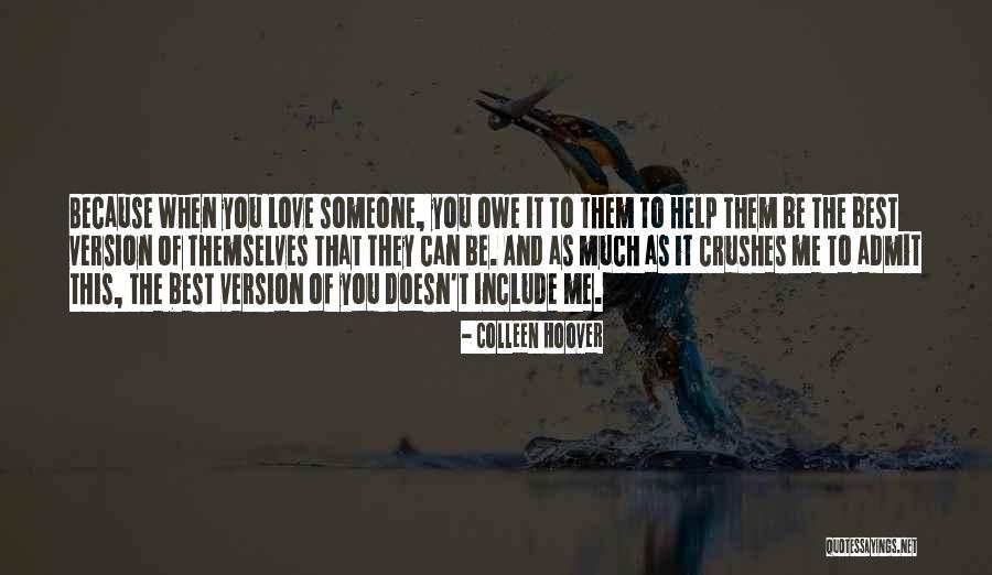 Someone To Help Quotes By Colleen Hoover Someone To Help Quotes By Colleen Hoover