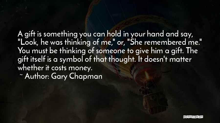 Someone To Hold Me Quotes By Gary Chapman